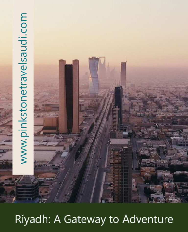 Riyadh: A Gateway to Adventure